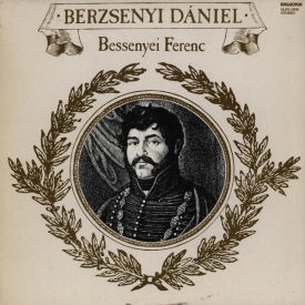 Bessenyei Ferenc – Berzsenyi Dániel Lp (Vg+/Vg)