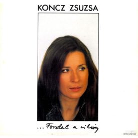 Koncz Zsuzsa - Fordul a világ Lp 1988 (Ex/Vg+)