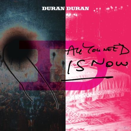 DURAN DURAN - ALL YOU NEED IS NOW 2xLp