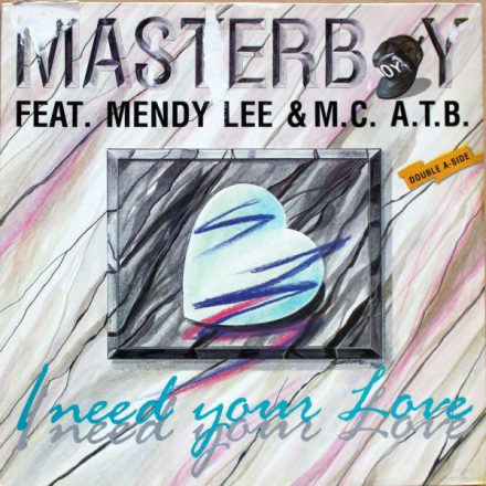 Masterboy – I Need Your Love Feat Mendy lee &M.C. A.T.B.  maxi (Ex/Ex)