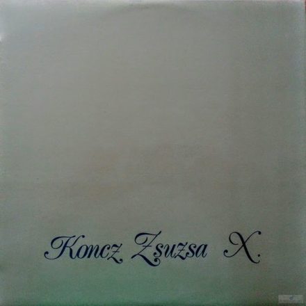 Koncz Zsuzsa ‎– X Lp 1977 (Vg/Vg+)