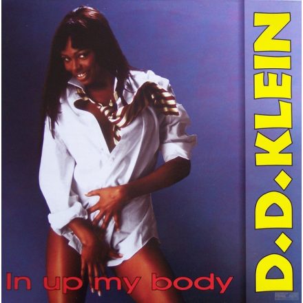 D.D. Klein – In Up My Body (Vg/Vg+)