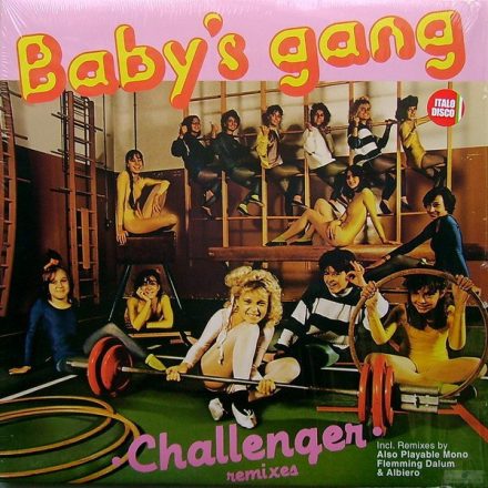 Baby's Gang – Challenger  (remixes) 	 Vinyl, 12", 33 ⅓ RPM, Maxi-Single