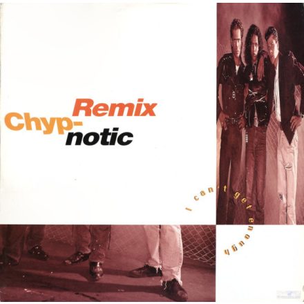 Chyp-Notic – I Can't Get Enough (Remix) (Vg+/Vg)
