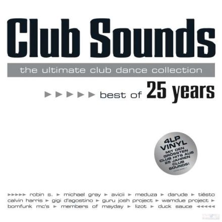 Club Sounds - Best Of 25 Years 4xLp /Avicii-DJ Sammy- Calvin Harris feat. Dua Lipa...