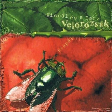 Kispál És A Borz - VELŐRÓZSÁK 2xLp (előrendelhető )