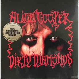 Alice Cooper -  Dirty Diamonds (180g) (Limited Edition) lp