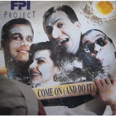 FPI Project – Come On (And Do It) (Vg+/Vg)