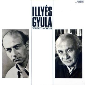 Illyés Gyula – Illyés Gyula Verseit Mondja Lp (Vg+/Vg+)