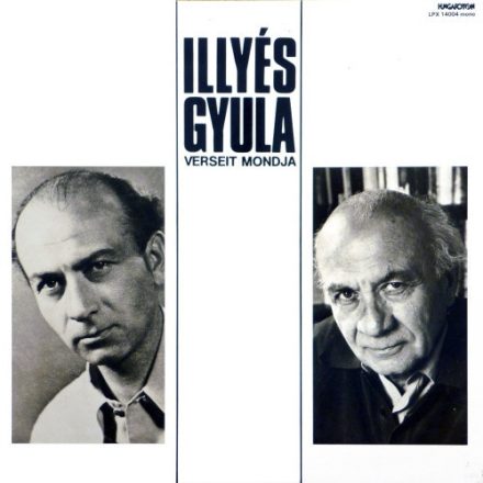 Illyés Gyula – Illyés Gyula Verseit Mondja Lp (Vg+/Vg+)