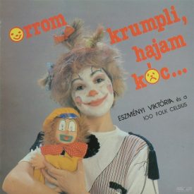   Eszményi Viktória, 100 Folk Celsius – Orrom Krumpli, Hajam Kóc... Lp (Vg+/Vg)