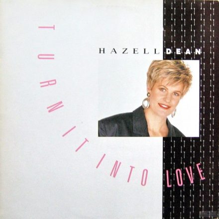 Hazell Dean – Turn It Into Love Maxi (Vg+/Vg+)