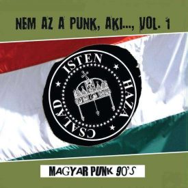   Various - Nem Az A Punk, Aki...Vol.1. Magyar punk 90's Lp