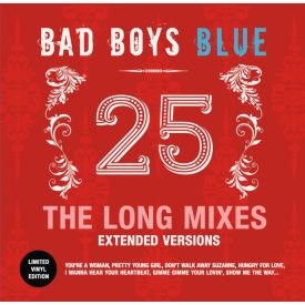   BAD BOYS BLUE - 25: THE LONG MIXES Lp ( EXTENDED VERSIONS, LTD , BLACK VINYL )