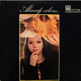 Zalatnay Sarolta – Álmodj Velem... Lp (Vg/G+)