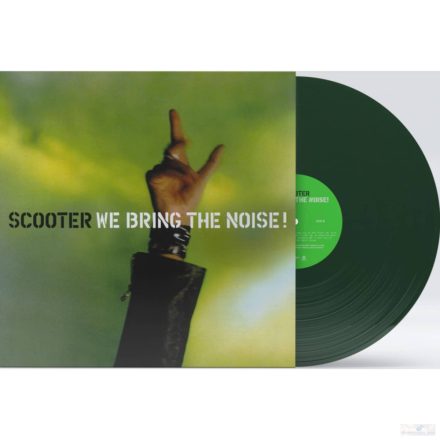 Scooter - We Bring The Noise! LP,Re ( Ltd Dark Green Coloured vinyl) Ltd 500