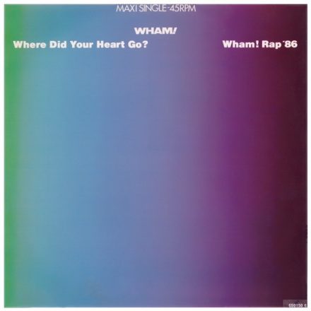 Wham! – Where Did Your Heart Go? / Wham! Rap '86 Maxi (Vg/Vg+)