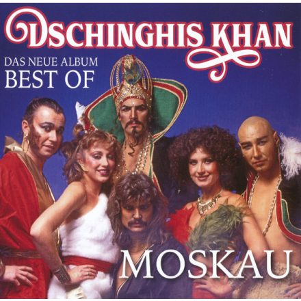 Dschinghis Khan – Moskau - Das Neue Best Of Album 	 CD, Compilation 