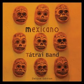 Tátrai Band - Mexicano  2xLp ( 180 g.Deluxe Edition)