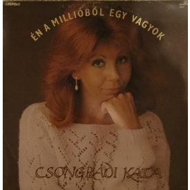 Csongrádi Kata – Én A Millióból Egy Vagyok Lp (Vg/Vg)