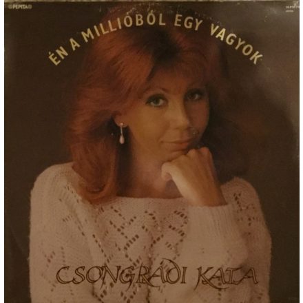 Csongrádi Kata – Én A Millióból Egy Vagyok Lp (Vg/Vg)