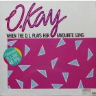O. Kay – When The D.J. Plays Her Favorite Song (Extended D.J.-Mix) (Ex/G)