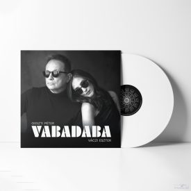  Geszti Péter - Váczi Eszter -  VABADABA Lp (Ltd, White Vinyl)