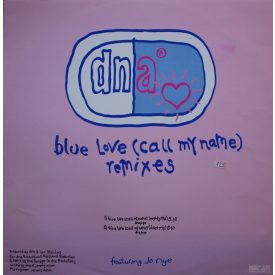 DNA – Blue Love (Call My Name) (Remixes) (Vg/Vg-)