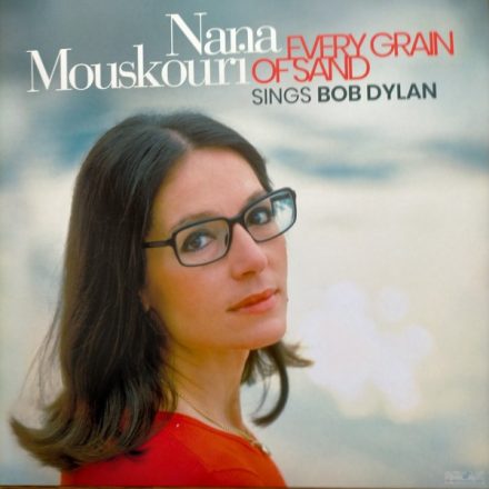 Nana Mouskouri – Every Grain Of Sand Lp (Nana Mouskouri Sings Bob Dylan)