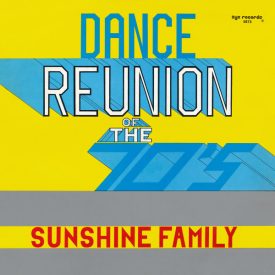 Sunshine Family – Dance Reunion Of The 70's (Ex/Vg)