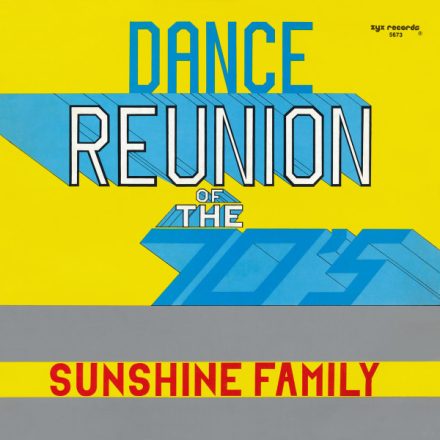 Sunshine Family – Dance Reunion Of The 70's (Ex/Vg)