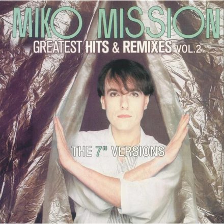 Miko Mission - Greatest Hits & Remixes Vol. 2 LP