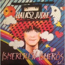 Halász Judit – Ismeretlen Ismerős Lp (Vg+/Vg)