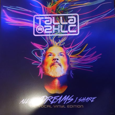 Talla 2XLC – All The Dreams I Share (The Vocal Vinyl Edition) 2xLp