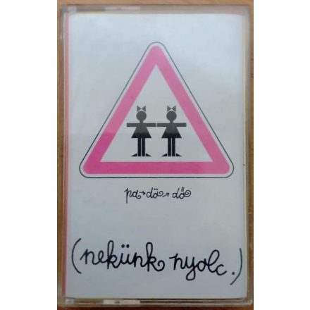 Pa-Dö-Dő – Nekünk Nyolc. Cassetta (Vg+/Vg+)