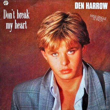 Den Harrow – Don't Break My Heart Maxi (Vg/Vg)