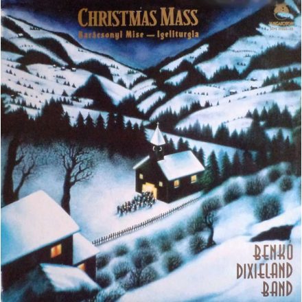 Benkó Dixieland Band – Christmas Mass (Karácsonyi Mise - Igeliturgia) 2xLp (Nm/Nm)