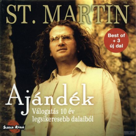 St. Martin – Ajándék - Válogatás 10 Év Legsikeresebb Dalaiból Cd (Ex/Vg+)