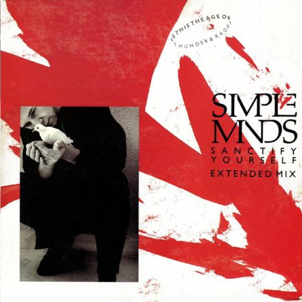 Simple Minds – Sanctify Yourself (Extended Mix) (Vg/Vg)