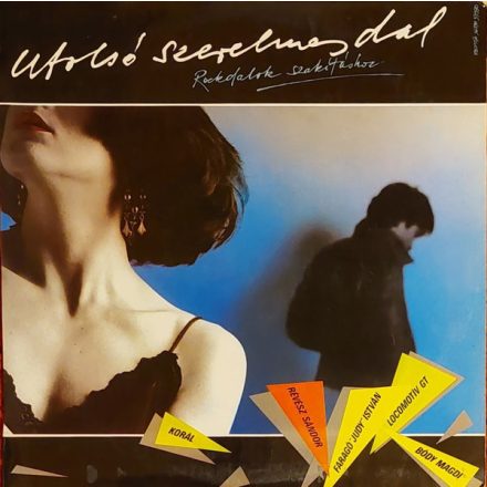 Various – Utolsó Szerelmes Dal - Rockdalok Szakításhoz Lp (Vg+/Vg+)