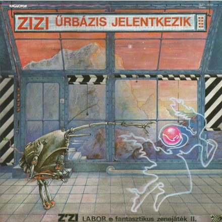 Z'Zi Labor – Zizi Űrbázis Jelentkezik Lp (Vg+/VG)