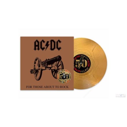 AC/DC - FOR THOSE ABOUT TO ROCK WE SALUTE YOU Lp, Album (Ltd, GOLD METALLIC Vinyl )