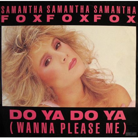 Samantha Fox – Do Ya Do Ya (Wanna Please Me) (Vg/Vg+)