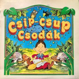 Various – Csip-Csup Csodák Lp (Vg+/Vg+)