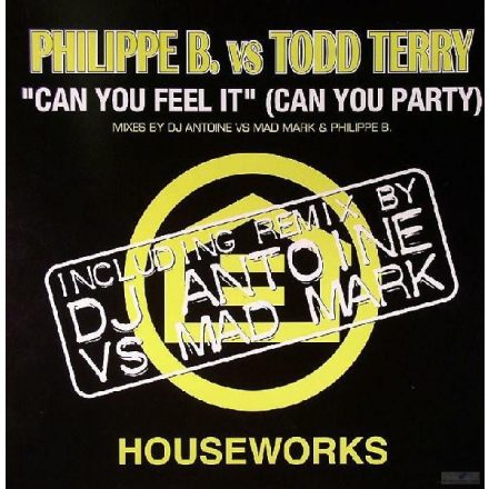 Philippe B. vs. Todd Terry – Can You Feel It (Can You Party) (Vg+/Vg)