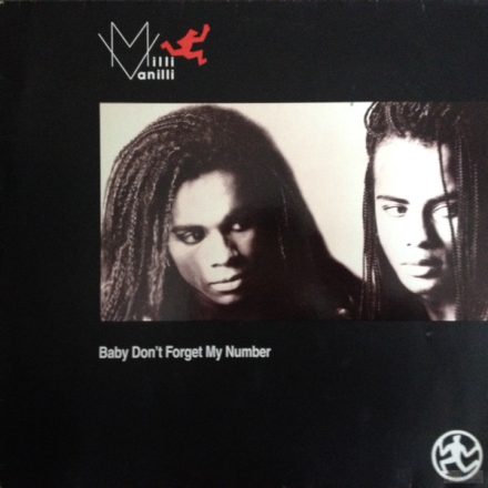 Milli Vanilli – Baby Don't Forget My Number  Maxi-Single (Vg/Vg+)