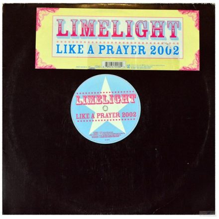 Limelight  – Like A Prayer 2002 (Ex/Vg)