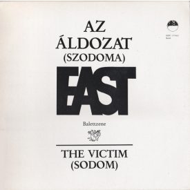   EAST  – Az Áldozat (Szodoma) Balettzene = The Victim (Sodom) Lp (Vg+/Vg)