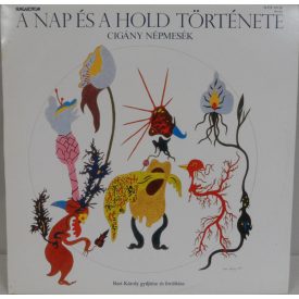   Various – A Nap És A Hold Története: Cigány Népmesék Lp (Vg+/Vg)