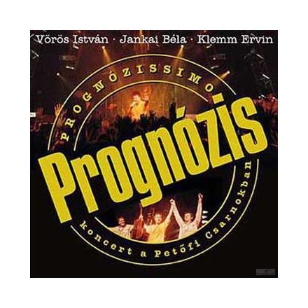 Prognózis – Prognózissimo - Prognózis Koncert A Petőfi Csarnokban Cd